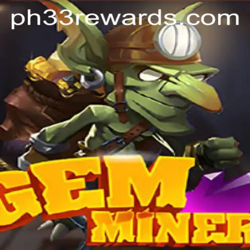 Discover the Thrilling World of GemMiner: Strategies and Exciting Features